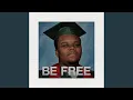 Be Free