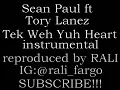 Sean Paul ft Tory Lanez - Tek Weh Yuh Heart Instrumental