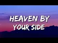 Heaven By Your Side- A1 (Lyrics)