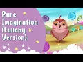 Pure Imagination - Charlie and The Chocolate Factory (Lullaby) | Baby Sleep Music by The Night Owl