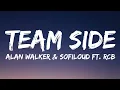 Download Lagu Alan Walker \u0026 Sofiloud - Team Side ft. RCB (Lyrics)