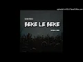 Download Lagu Slenda Vocals - Beke Le Beke (Feat. Record L Jones)