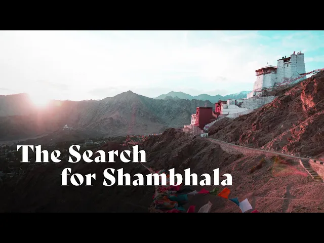 The Search for Shambhala | Jhado Rinpoche [Turn on Captions]