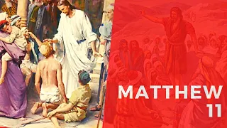 Download Matthew 11 (NKJV) - Dramatized Audio Bible \u0026 Text MP3