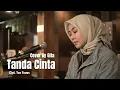 Download Lagu TANDA CINTA - COVER BY GITA
