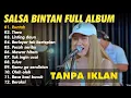 Download Lagu SALSA BINTAN FEAT 3 PEMUDA BERBAHAYA FULL ALBUM TERBARU 2022 - TANPA IKLAN