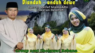 DI UNDUH-UNDUH DEWE (SENI SHOLAWAT WALI SONGO SRAGEN)