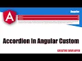 How To Make Custom Accordion In Angular Custom Accordion Angular Angular Angular Tutorial