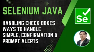Session 29 - Selenium with Java Handling Check Boxes Different Types of Alerts