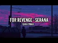 Download Lagu Serana - For revenge (Lyrics)