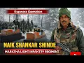 Lagu Story of 41 Rashtriya Rifles Naik Shankar Shinde 💐🇮🇳| Maratha Light Infantry Regiment ⚔️|Maharashtra