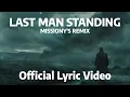 Download Lagu Livingston - Last Man Standing [Missiony's Remix] - Official Lyric Video