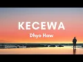 Download Lagu Dhyo Haw - Kecewa - Covered by Tompel (lirik)