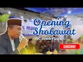 Opening Sholawat || Ustadz Vijay || Majelis Sholawat Nurul Yaqin