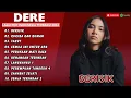 Lagu DERE - BERISIK - AMIGDALA - KU KIRA KAU RUMAH - IDGITAF - TAKUT || LAGU POP TERPOPULER 2024