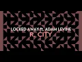 R. City - Locked Away ft. Adam Levine (Audio)