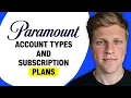 Paramount Account Types Subscription Plans
