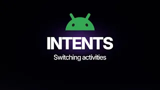 How to Switch Activities in Android Using Intents