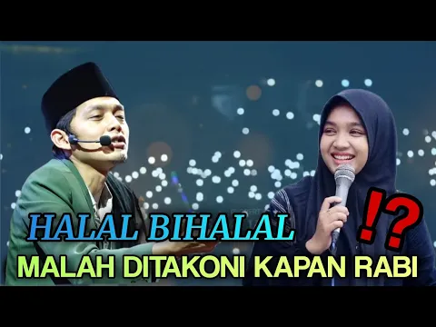 Download MP3 GUS IQDAM TERBARU 2024 - HALAL BIHALAL MALAH DITAKONI KAPAN RABI❓CIYE...