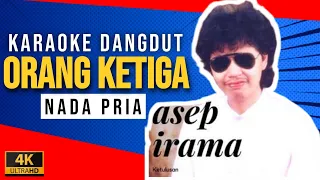 orang ke tiga karaoke dangdut asep irama