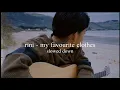 Download Lagu rini - my favourite clothes (slowed down)༄