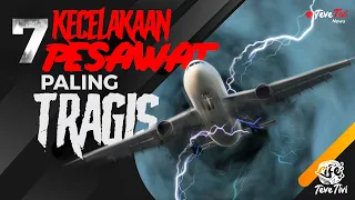 Download MENCEKAM!! 7 Kecelakaan Pesawat di Indonesia. WAJIB TONTON! MP3