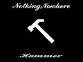 Nothing,Nowhere. – Hammer (Clean)