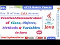 Practical Demonstration of Class Objects Methods Variables in Java Java basic tutorial