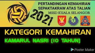 pertandingan sepak takraw atas talian mssd kuala selangor 2021 kategori kemahiran nasri 