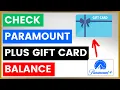 How To Check Paramount Plus Gift Card Balance in 2025