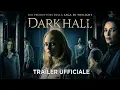 Video di Dark Hall - Trailer ufficiale italiano [HD]