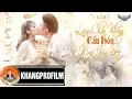 Download Lagu LÂM CHẤN KHANG CẦU HÔN KIM JUN SEE | GIỜ EM CHÍNH THỨC LÀ VỢ ANH | TRAILER