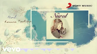 nurul kerana terluka official lyric video 