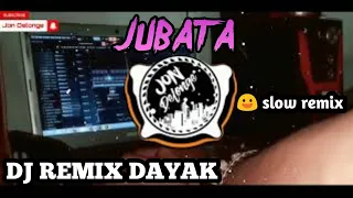 Download JUBATA - DJ REMIX LAGU DAYAK TERBARU 2020 MP3