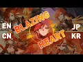 Blazing Heart | Switching Vocals (EN, JP, CN, KR)