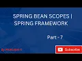 07 bean scopes singleton scope prototype scope spring framework
