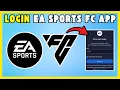 How To Login EA Sports FC Companion App - Quick Easy Guide