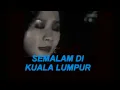 Download Lagu SEMALAM DI KUALA LUMPUR - TETTY KADI ( Edited + Lyrics ) MP3