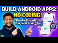 I Built a Native Android App with ZERO Coding Google AI Studio Tutorial