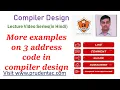 More examples on 3 address code in compiler design