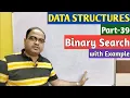 DATA STRUCTURES Part-39 Binary Search