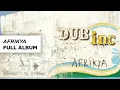 Download Lagu DUB INC - Afrikya (Full Album)