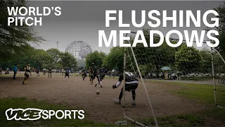 NYC's Soccer Mecca | World's Pitch: Flushing Meadows