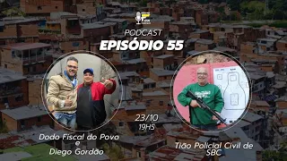 Tião Policial Civil de SBC - Podcast Nós na Fita - EP 055