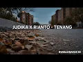 Lagu JUDIKA X RIANTO - TENANG ( MUSIC LYRICS)