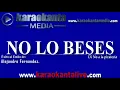 Karaokanta - Alejandro Fernández - No lo beses