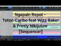 Ngapain Repot - Toton Caribo feat Wizz Baker \u0026 Fresly Nikijuluw [Sequencer]