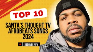 top 10 afrobeats songs of 2024 hits you need to hear bonus track will shock you
