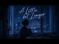 A Little Bit Longer - VLAB OST ASMARA GEN