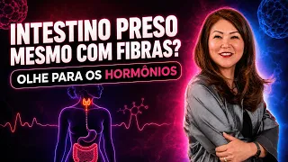 CONSTIPAÇÃO FEMININA: O QUE ESTÁ PRENDENDO O SEU INTESTINO?
